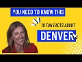 10 Fun Facts you need to know when you move to Denver