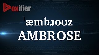 How to Pronunce Ambrose in English - Voxifier.com