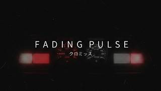 KROMIX - Fading Pulse