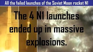 All the failed launches of the Soviet Moon rocket N1 | Historic Rocket Launches