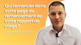 Qui remercier dans votre page de Remerciement de votre Rapport de Stage?