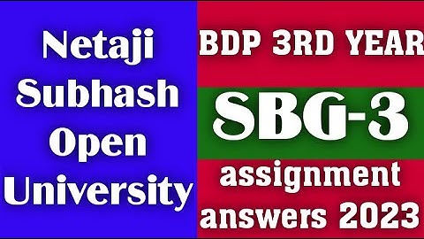 NSOU BDP 3RD YEAR SBG-3 ASSIGNMENT ANSWERS 2023/ nsou bdp SBG-3 assignment questions answers 2023
