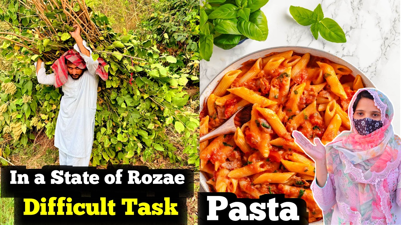 AIt is Very Difficult To Work While Roza || Made Special Pasta for Iftar ||