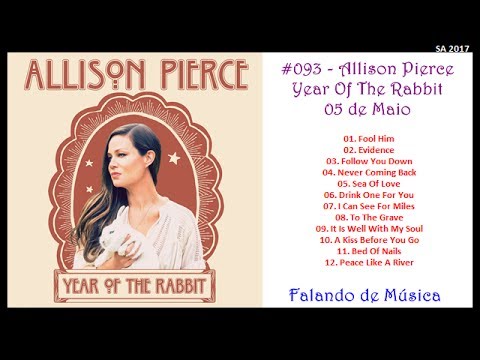SA 2017 #093 - Allison Pierce - Year Of The Rabbit - YouTube