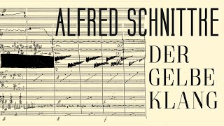 KANDINSKY / SCHNITTKE The Yellow Sound