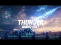 Imagine dragons  thunder edit audio