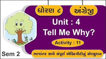 Dhoran 8 angreji unit 4 activity 11 sem 2 | std 8 english sem 2 ch 4 tell me why? activity 11 | ch 4