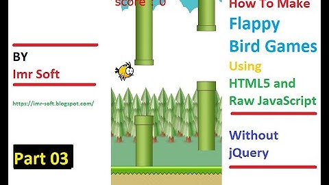 Flappy Bird Game Using JavaScript and HTML5 Bangla Tutorials part 03
