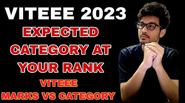 VITEEE 2023 || EXPECTED MARKS VS CATEGORY || MARKS VS CATEGORY DETAILED INFORMATION || COMPLETE INFO