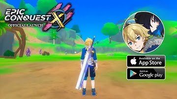 Epic Conquest X Gameplay Android IOS - Official Launch 
