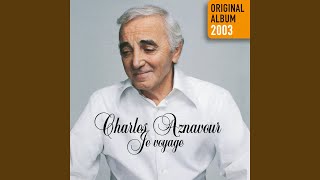 Video thumbnail of "Charles Aznavour - Je voyage"
