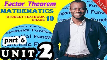 GRADE 10 Math  Unit 2 Part 6 factor Theorem  -  New Curriculum @alphaethiopianeducation