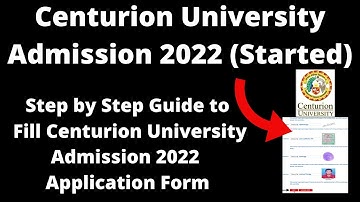 Centurion University Admission 2022 (Started) - How to Fill Centurion University Application Form