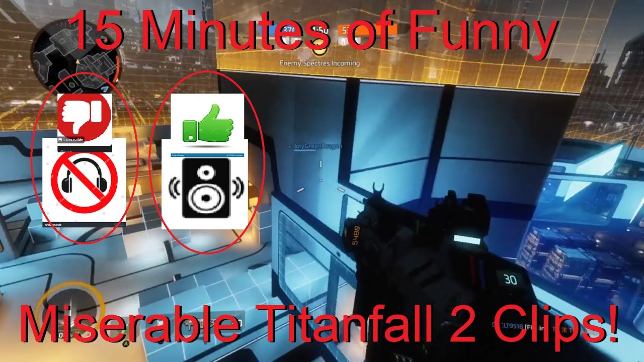 15 Minutes of Funny/Miserable Titanfall 2 Clips!
