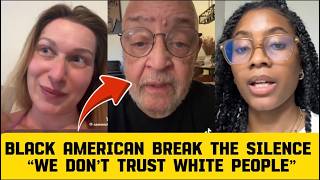 Black Americans Break Their Silence on Why They Don't Trust White People Anymore! The Internet React