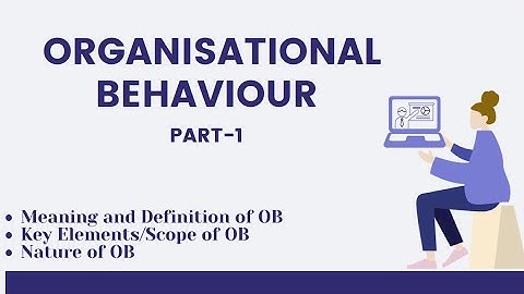 Organisational Behaviour | PART-1| BBA/B.COM/MBA/M.COM/NET | Commerce and Management