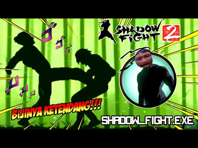 SKUY KITA GELUD SAMA BAYANGAN !!! - SHADOW FIGHT 2 EXE class=