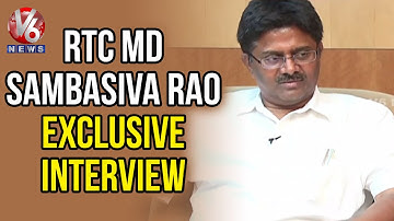 RTC MD Sambasiva Rao Exclusive interview - V6 Special (07-05-2015)