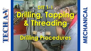 DTT 1-1 - DRILLING TAPPING & THREADING