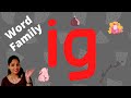 Word Family -IG | Sounding, blending and reading | CVC, CVCC, CCVC words | #phonics #phonicsound