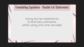 Translating and solving equations with double let statements
