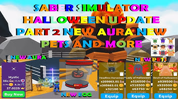 SABER SIMULATOR HALLOWEEN UPDATE PART 2 NEW ARUA NEW EGG AND PETS AND MORE