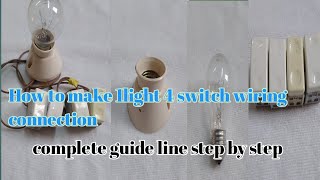 How To Make 1Light 4 Way Switch Wiring Connection Complete Guide Line Step By