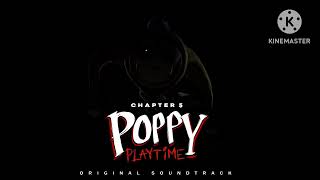 Poppy Playtime: Chapter 5 OST (Track 02) - He squeeze untile you pop!
