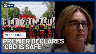 Victoria Premier Declares Melbourne CBD Is Safe After Violent Protests | 10 News