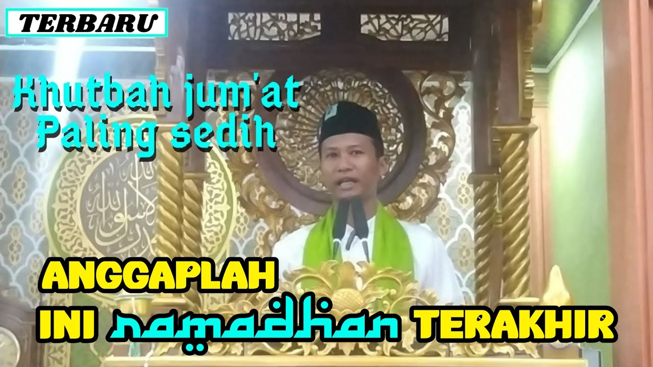 TERBARU !!! KHUTBAH JUM'AT PALING SEDIH || ANGGAPLAH INI RAMADHAN TERKAHIR || USTADZ RANDY SAPUTRA