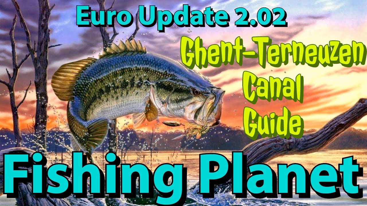 Fishing European Update 2.0 GhentTerneuzen Canal Netherland