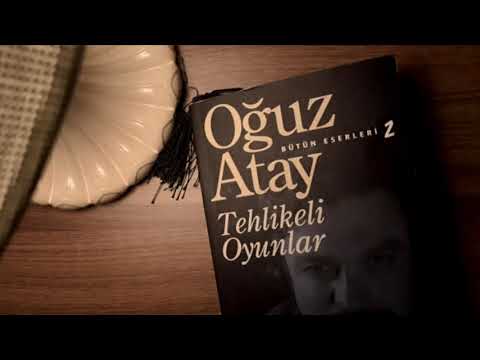 Tehlikeli Oyunlar | Oğuz Atay | Sevgili Bilge