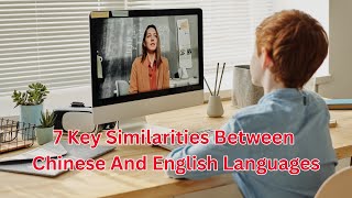 7 Key Similarities Between Chinese And English Languages | Chinese and English Language Difference