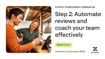3 steps to implement Zendesk QA – Step 2: Automate reviews and coach your team effectively