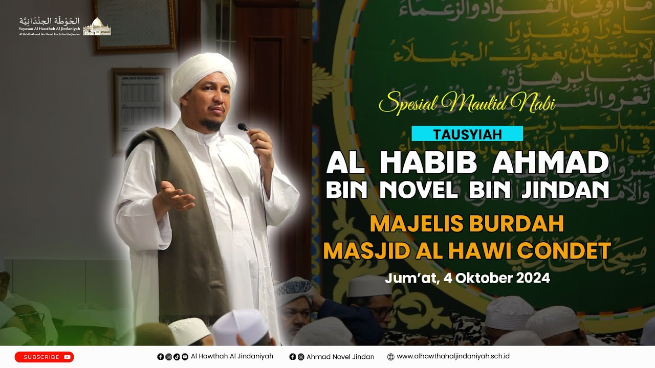 Tausyiah Habib Ahmad bin Novel bin Jindan - Majelis Burdah Masjid Al Hawi Condet - 4 Okt 2024