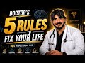 5 GAME-CHANGING LIFE RULES BY YOUR DOCTOR