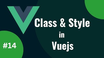 #14 Append Dynamic Classes in Vuejs | Conditional Class Rendering in Vuejs