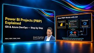 Power BI Projects (PBIP) Explained: Git & Azure DevOps Step by Step