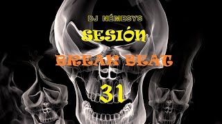 BREAKBEAT SESSION #31 mixed by dj_némesys