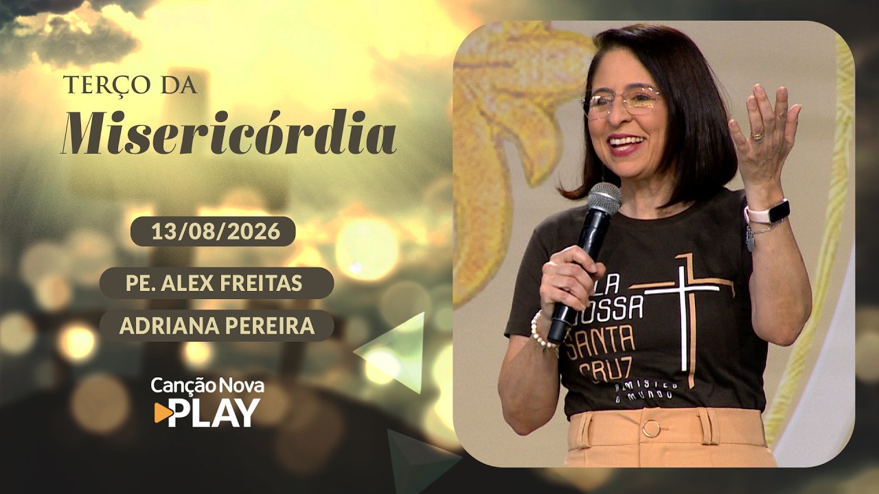 Terço da Misericórdia - 13/08/2026