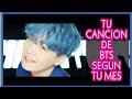 Tu cancion de BTS segun tu Mes de Cumpleaños (2019)