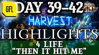 Path of Exile 3.11: HARVEST DAY #39-42 Highlights 4 LIFE, 