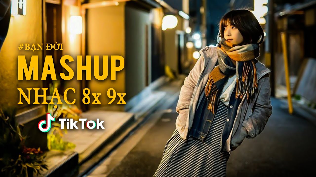 Mashup 8x 9x Đời Đầu - Top Những Bản Hits Cover Triệu View Bất Hủ - Nhạc Xưa Hay Nhất Hiện Nay