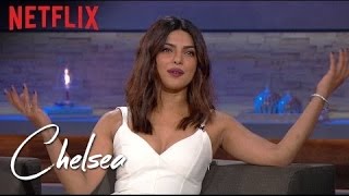 Priyanka Chopra (Full Interview) | Chelsea | Netflix