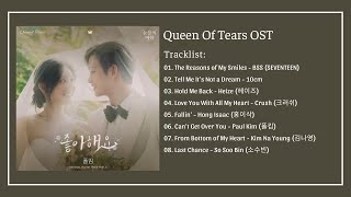 [Full Album] Nhạc Phim Nữ Hoàng Nước Mắt (눈물의 여왕) |Queen of Tears OST Part 1-8