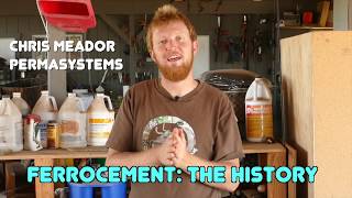 Ferrociment : L'histoire avec Chris Meador | L'étudiant avancé en permaculture en ligne