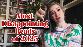 My Most Disappointing Reads of the Year | 2025