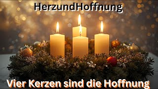 Vier Lichter Sind Die Hoffnung Die Schönste Advents- Weihnachtshymne Official Music Video