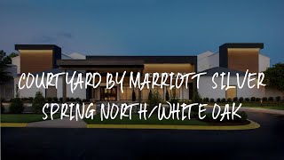 Courtyard by Marriott Silver Spring North/White Oak Review - Silver Spring , United States of Americ