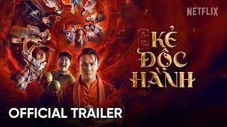 KẺ ĐỘC HÀNH | Ai Chết Giơ Tay Tiền Truyện | Khởi chiếu 28.10 Trên Netflix (OFFICIAL TRAILER)